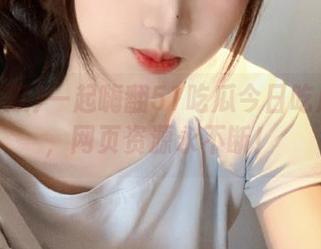 一起嗨翻51吃瓜今日吃瓜必吃，网页资源永不断！